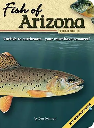 Fish Of Arizona Field Guide (Fish Identification Guides) [Paperback] Johnson, Dan 1