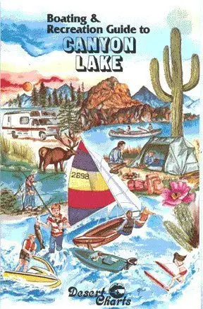 Boating & Recreation Guide To Canyon Lake Desert Charts (Firm) 1