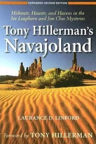 Tony Hillerman's Navajoland: Hideouts, Haunts, And Havens In The Joe Leaphorn And Jim Chee Mysteries [Paperback] Linford, Laurance D. And Hillerman, Tony 1
