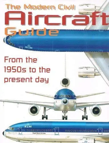 The Modern Civil Aircraft Guide David Donald, Ed. And Donald, David 1
