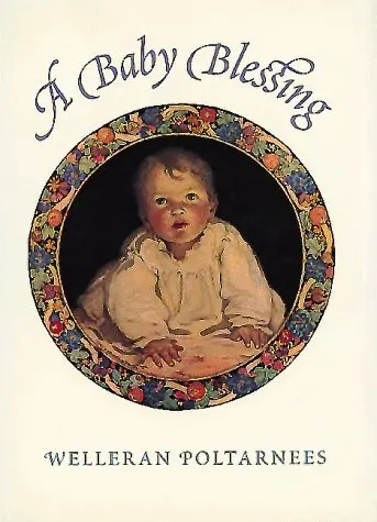 A Baby Blessing Poltarnees, Welleran 1