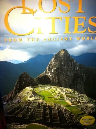 Lost Cities From The Ancient World [Hardcover] M. T. & Rambaldi S. Guaitoli 1