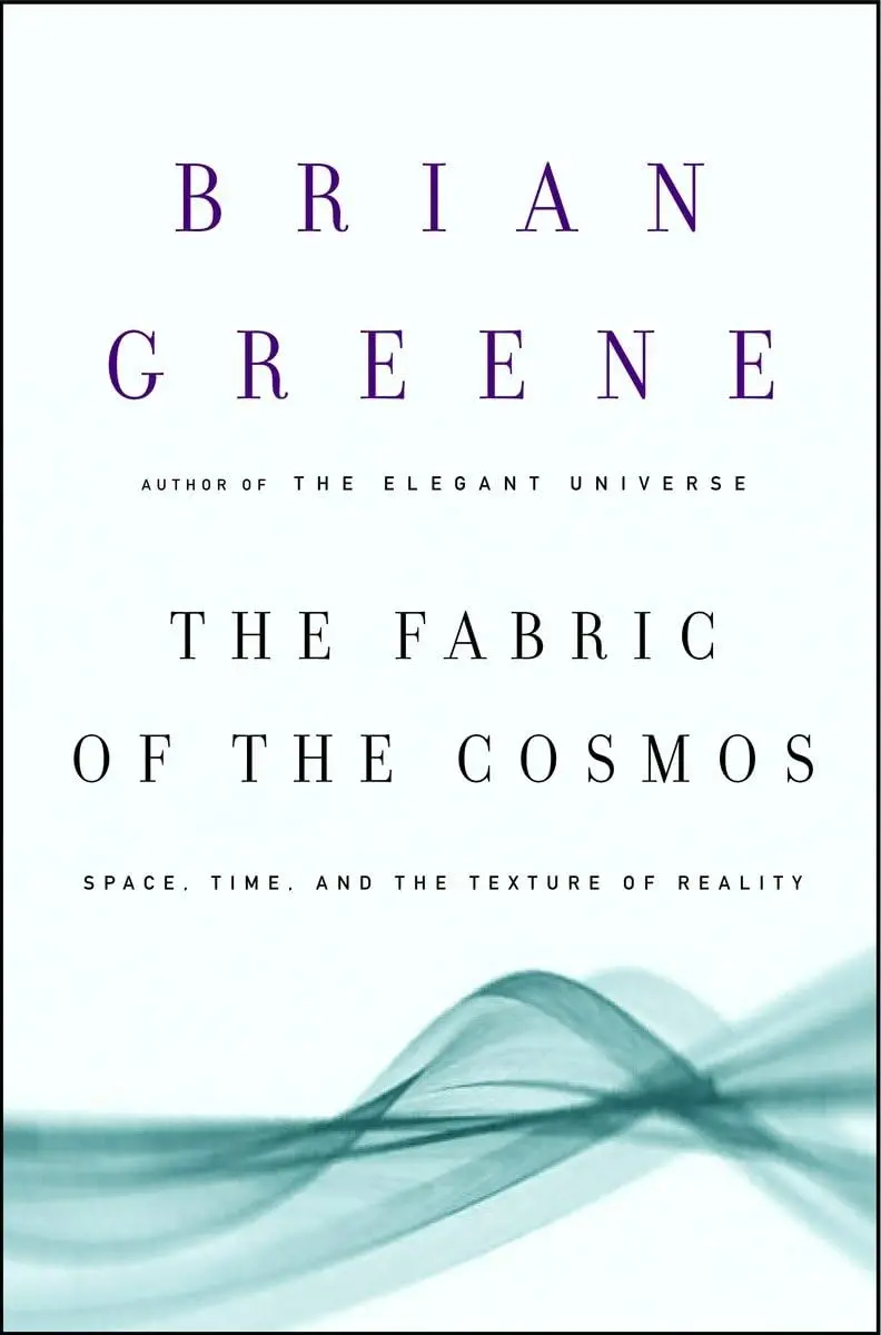 The Fabric Of The Cosmos: Space, Time, And The Texture Of Reality Greene, Brian 1