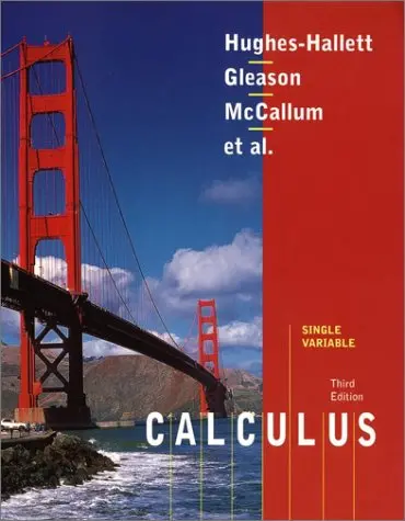 Calculus, Single Variable Hughes-Hallett, Deborah; Gleason, Andrew M.; Flath, Daniel E.; Lock, Patti Frazer; Gordon, Sheldon P.; Lomen, David O.; Lovelock, David; Osgood, Brad G.; Mccallum, William G.; Pasquale, Andrew; Quinney, Douglas; Raskind, Wayne; R 1