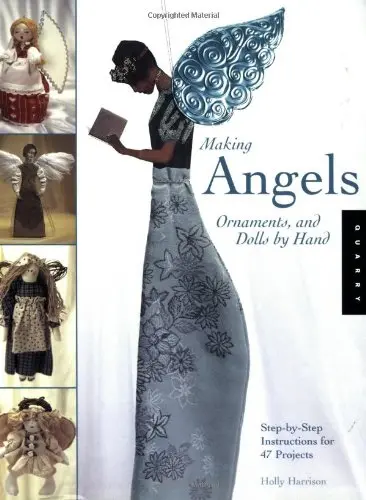 Angel Crafts: Graceful Gifts An Dinspired Designs For 47 Projects Harrison, Holly 1