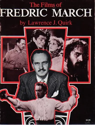 Films Of Fredric March Quirk, Lawrence J. 1