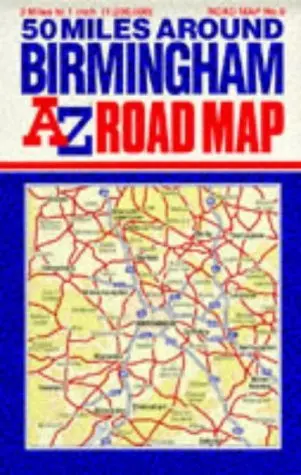 50 Miles Around Birmingham, Az Road Map: New [Map] Geographers' A-Z Map Company 1