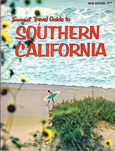 Sunset Travel Guide To Southern California Dixie Taylor Barlow 1