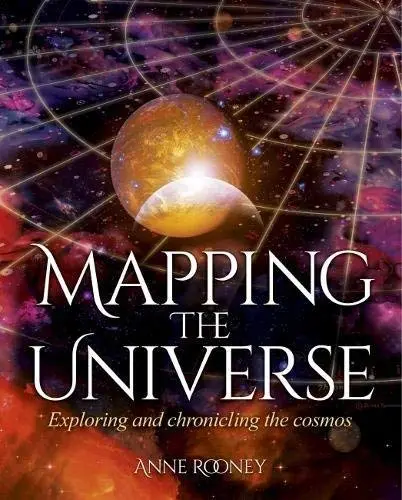 Mapping The Universe Rooney, Anne 1