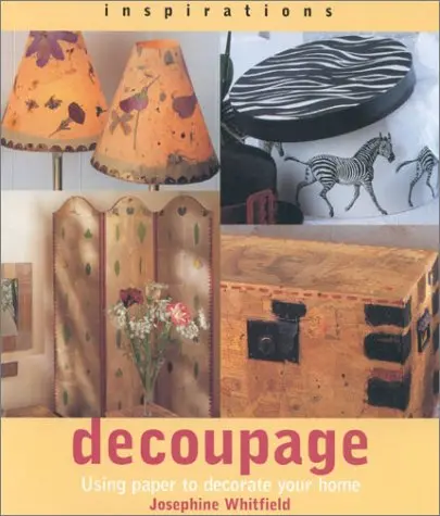 Decoupage (Inspirations) Whitfield, Josephine 1