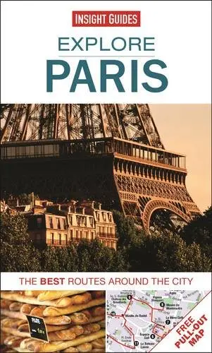 Explore Paris: The Best Routes Around The City Insight Guides 1