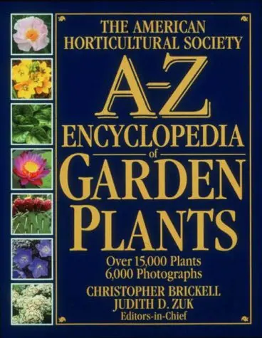 The American Horticultural Society A-Z Encyclopedia Of Garden Plants Brickell, Christopher 1