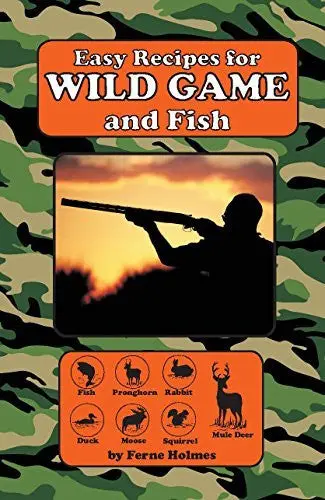 Easy Recipes For Wild Game & Fish [Plastic Comb] Holmes, Ferne 1
