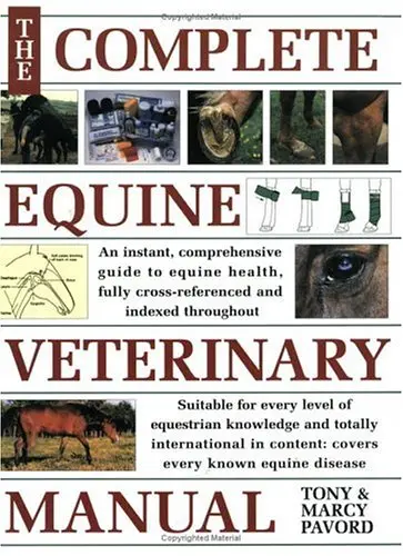 Complete Equine Veterinary Manual: A Comprehensive Guide To Horse Health [Paperback] Tony Pavord 1