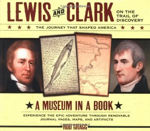 Lewis And Clark On The Trail Of Discovery: The Journey That Shaped America Gragg, Rod 1
