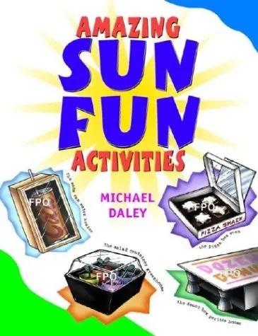 Amazing Sun Fun Activities Daley, Michael J. And Smith, Buckley 1