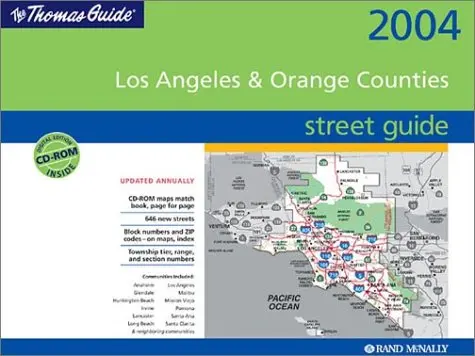 Thomas Guide 2004 Los Angeles And Orange Counties: Street Guide And Directory (Los Angeles And Orange Counties Street Guide And Directory) 1