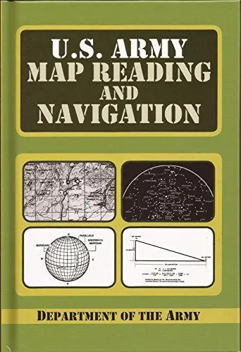 U.S. Army Map Reading And Navigation [Hardcover] Department Of The Army 1