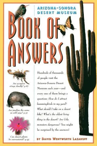 Arizona-Sonora Desert Museum Book Of Answers 1