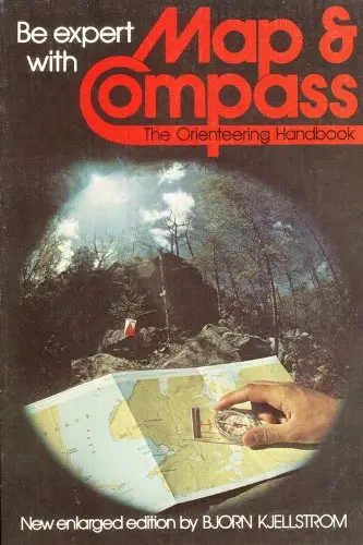 Be Expert With Map & Compass: The Complete "Orienteering" Handbook (Emblem Editions) [Paperback] Hjellstrom, Bjorn 1