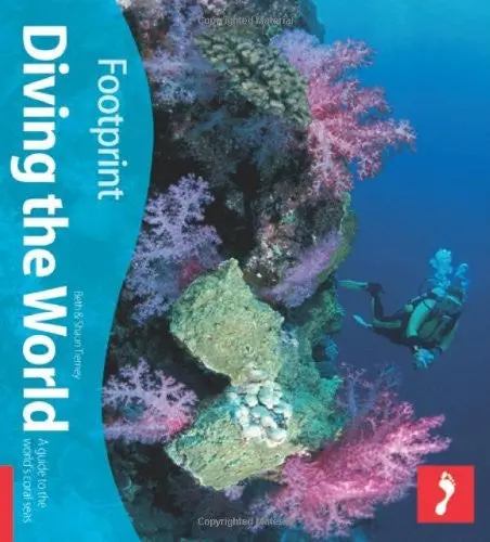 Diving The World: A Guide To The World's Coral Seas Tierney, Beth And Tierney, Shaun 1