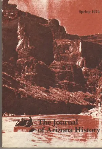 The Journal Of Arizona History Spring 1976 Vol.17 No.1 [Unknown Binding] E Tad Nichols 1