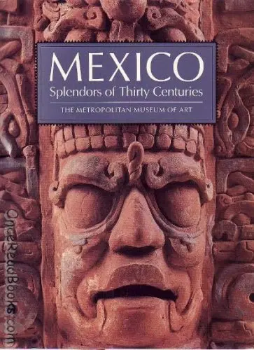 Mexico: Splendors Of Thirty Centuries [Paperback] Paz, Octavio 1