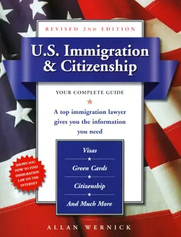 U.S. Immigration & Citizenship, Revised 2Nd Edition: Your Complete Guide Wernick, Allan 1