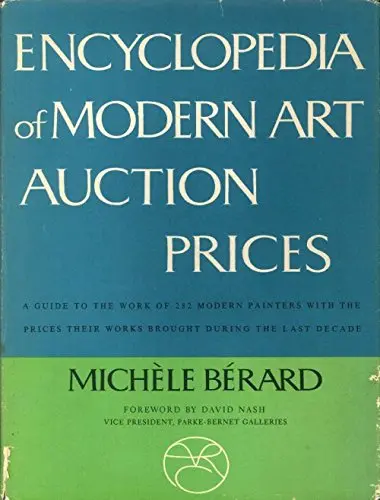 Encyclopedia Of Modern Art Auction Prices [Paperback] Michele Berard And Not Illustrated 1