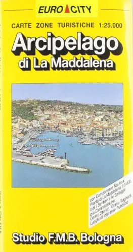 Carte Stradali E Nautiche 1:25.000: Con Pianta Del Centro Abitato Di La Maddalena, Scala 1:3.000 (Italian Edition) Studio F.M.B 1
