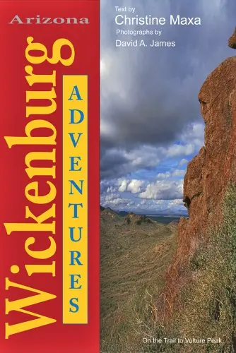 Wickenburg Adventures Christine Maxa; Robert J. Early And David A. James 1