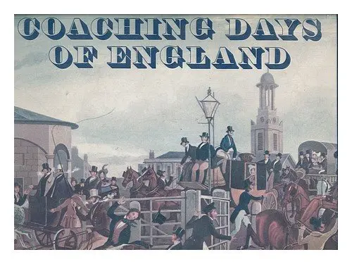 Coaching Days Of England [Hardcover] Burgess, Anthony 1