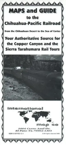 Mexico: Chihuahua-Pacific Railroad Maps And Guide International Map Company 1