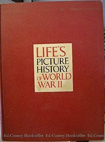 Life's Picture History Of World War Ii [Hardcover] Henry R. Luce 1