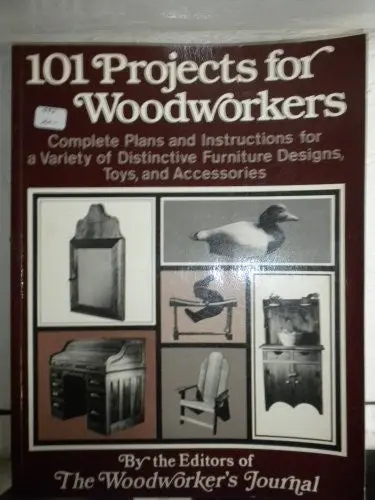 101 Projects For Woodworkers [Paperback] Woodworker's Journal 1