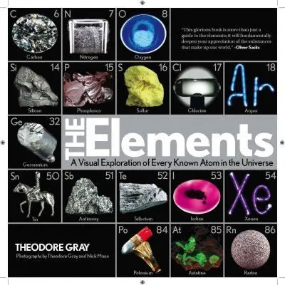 The Elements: A Visual Exploration Of Every Known Atom In The Universe [Paperback] 1