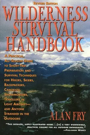 Wilderness Survival Handbook Fry, Alan 1