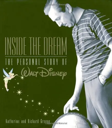 Inside The Dream (Disney Editions Deluxe) [Hardcover] Greene, Katherine & Richard 1