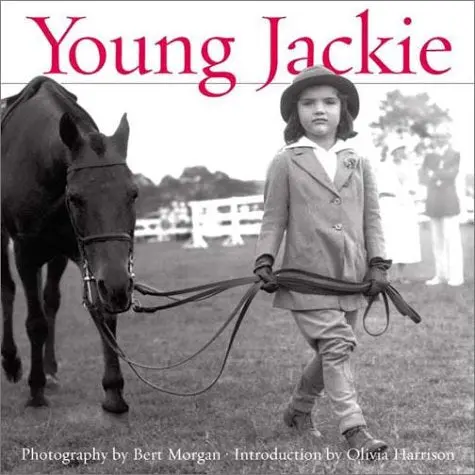 Young Jackie: Photographs Of Jacqueline Bouvier Harrison, Olivia And Morgan, Bert 1