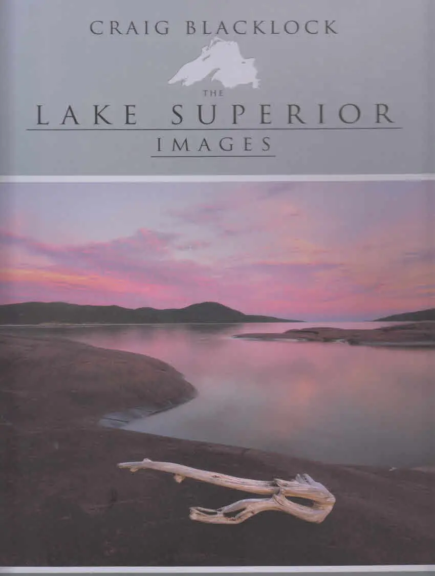 The Lake Superior Images Craig Blacklock 1
