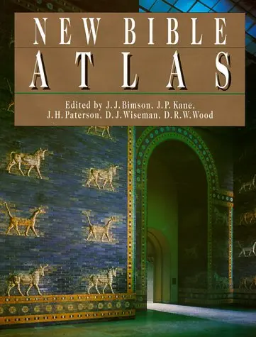 New Bible Atlas Bimson, John J.; Kane, John P.; Paterson, John H.; Wiseman, Donald J. And Wood, Derek W. 1
