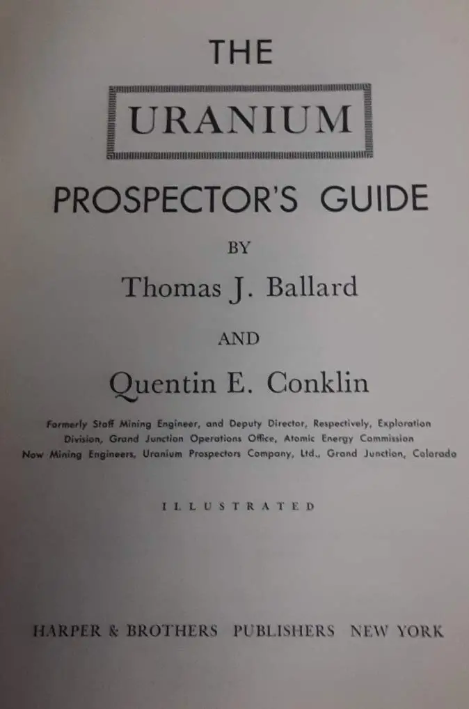 The Uranium Prospector's Guide, [Paperback] Thomas J. Conklin Ballard 1
