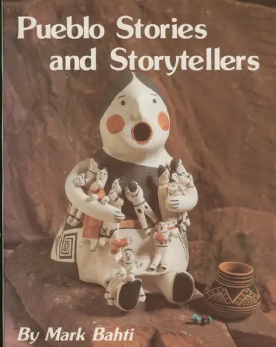 Pueblo Stories And Storytellers Bahti, Mark 1