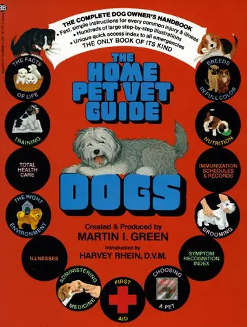 The Home Pet Vet Guide: Dogs Martin I. Green 1
