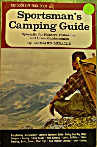 Sportsmans Camping Guide [Unknown Binding] Miracle Leonard 1