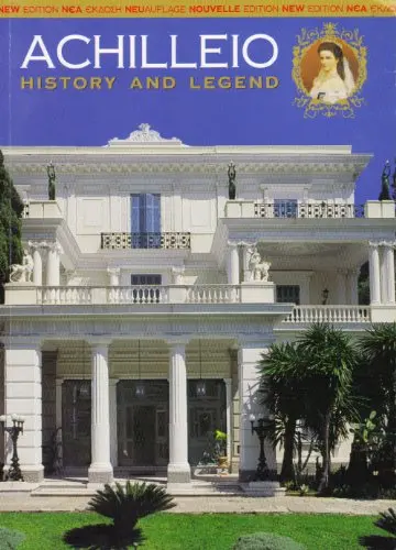 Achilleio: History And Legend [Paperback] Nikos Papathanassiou 1