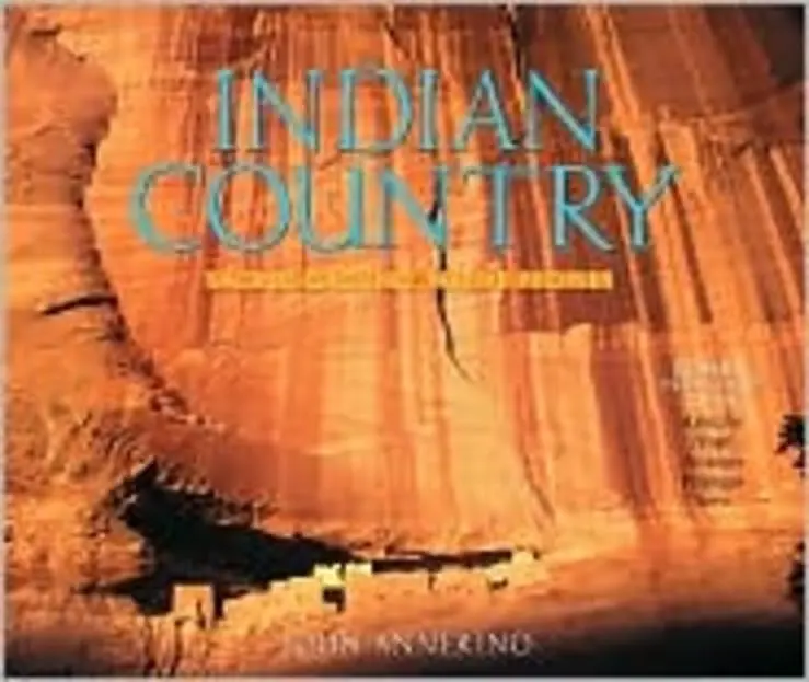 Indian Country: Sacred Ground, Native Peoples Annerino, John 1