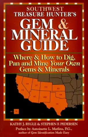 The Treasure Hunter's Gem & Mineral Guides To The U.S.A. : Where & How To Dig, Pan, And Mine Your Own Gems & Minerals : Southwest States [Paperback] Kathy-J-Rygle-Stephen-F-Pedersen 1