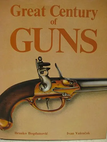 Great Century Of Guns Bogdanovic, Branko 1
