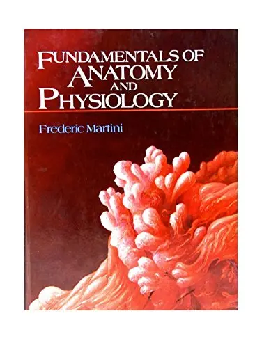 Fundamentals Of Anatomy And Physiology Martini, Frederic 1